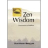 Zen Wisdom by Shengyan
