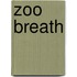 Zoo Breath