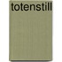 totenstill
