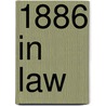1886 In Law door Onbekend
