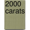 2000 Carats by Steen Marcussen