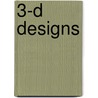 3-D Designs door Wil Steganga
