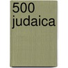 500 Judaica door Ray Hemachandra
