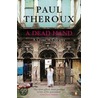 A Dead Hand door Theroux Paul