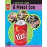 A Metal Can by Sarah Ridley