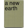 A New Earth door Eckhart Tolle