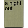 A Night Out by Carmel Reilly