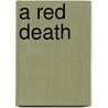 A Red Death door Walter Mosley