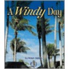 A Windy Day by Robin Nelson