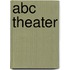 Abc Theater