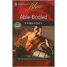 Able-Bodied door Karen Foley