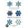 About Grace door Anthony Doerr