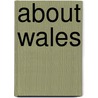 About Wales by David Williams