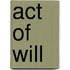 Act Of Will