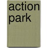 Action Park by John McBrewster