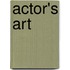 Actor's Art