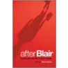 After Blair by Gerry Hassan