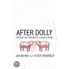 After Dolly by Sir Ian Wilmut