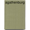Agathenburg by Miriam T. Timpledon