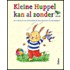 Kleine Huppel kan al zonder ...