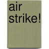 Air Strike! door Golden Books