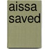 Aissa Saved