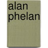Alan Phelan by Alan Phelan