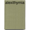 Alexithymia by Modjtaba S. Mortazavi Asl
