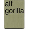 Alf Gorilla door Michael Grater