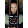 Alias Grace door Margaret Eleanor Atwood