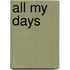 All My Days