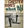 All Shot Up door Chester Himes