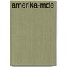 Amerika-Mde door Ferdinand Kürnberger