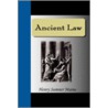 Ancient Law door Theodore William Dwight