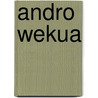 Andro Wekua door Rein Wolfs