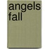 Angels Fall