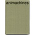 Animachines