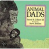 Animal Dads by Sneed B. Collard