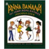 Anna Banana door Joanna Cole