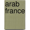 Arab France door Ian Coller