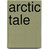 Arctic Tale by Rebecca Baines