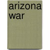 Arizona War door Melody Groves