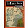 Art Of Love door Miriam Sagan