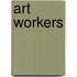 Art Workers