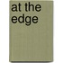 At The Edge