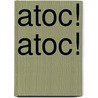 Atoc! Atoc! door Mathew Price