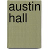 Austin Hall door Onbekend