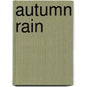 Autumn Rain door Billie Cash