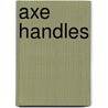 Axe Handles door Gary Snyder