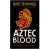 Aztec Blood door Gary Jennings